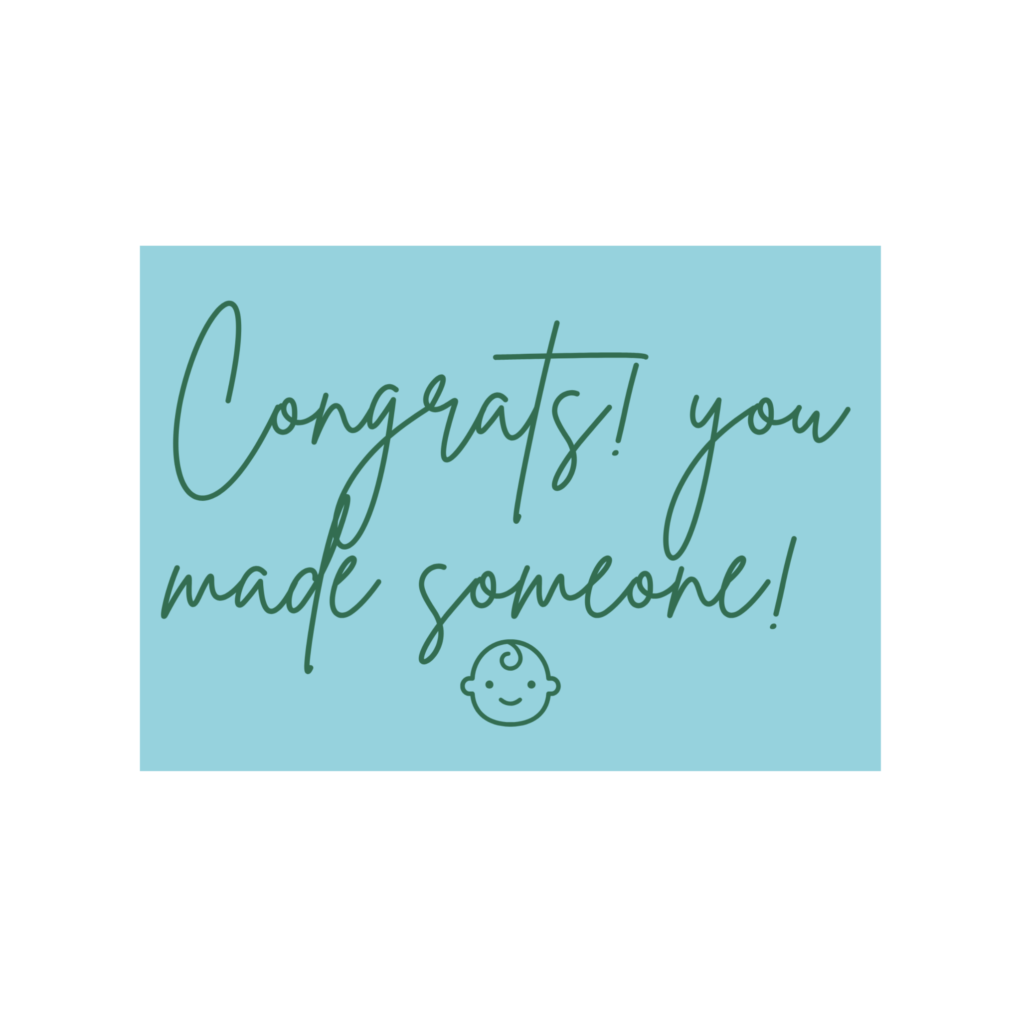 Gift Card - Congrats! You Made Someone! - Gifted