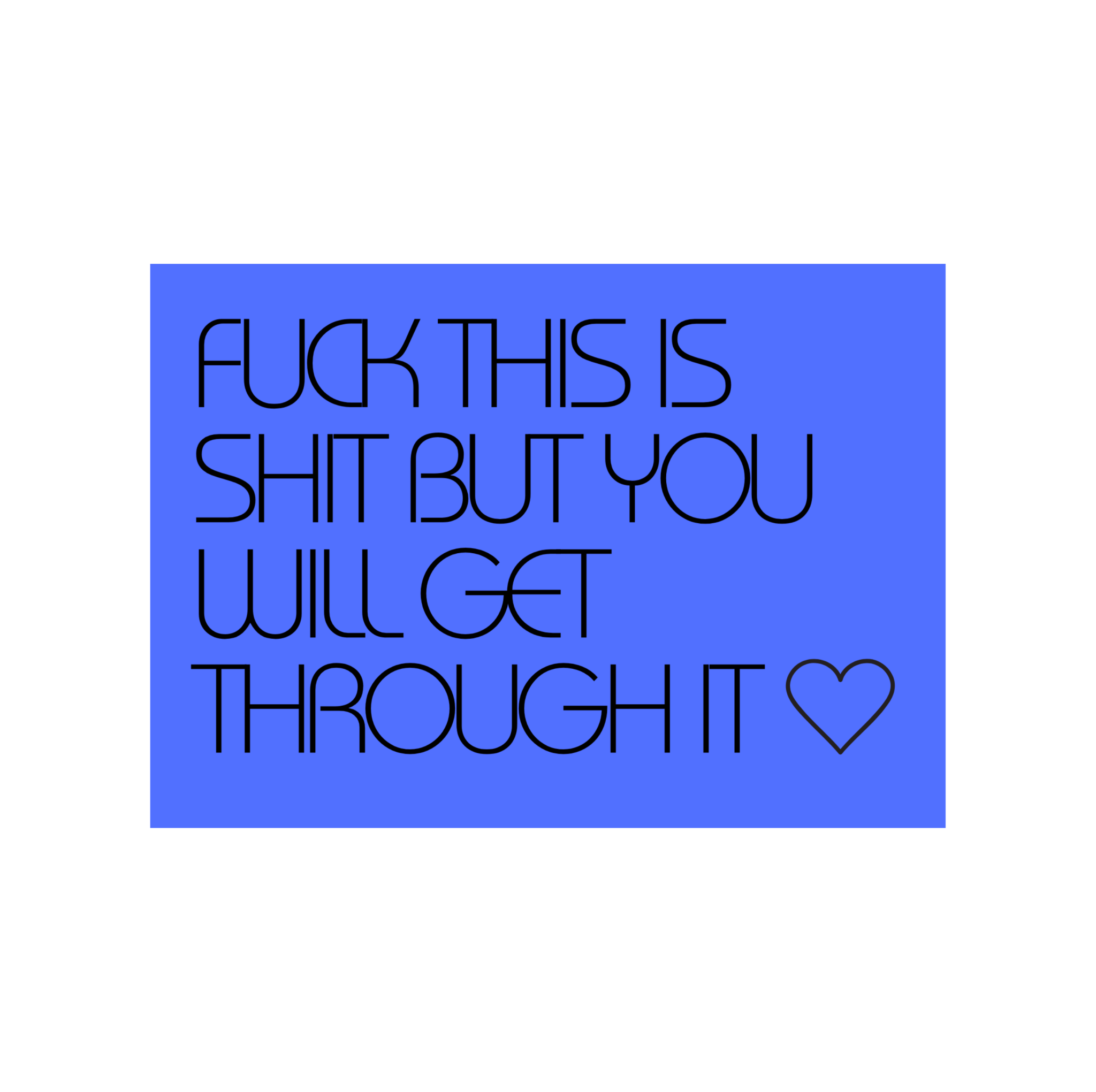 Gift Card - Fuck This Is Shit But You Will Get Through It - Gifted