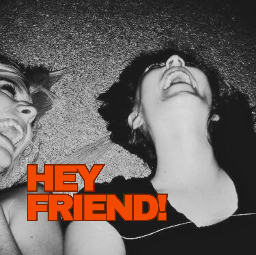 Hey Friend! - Gifted