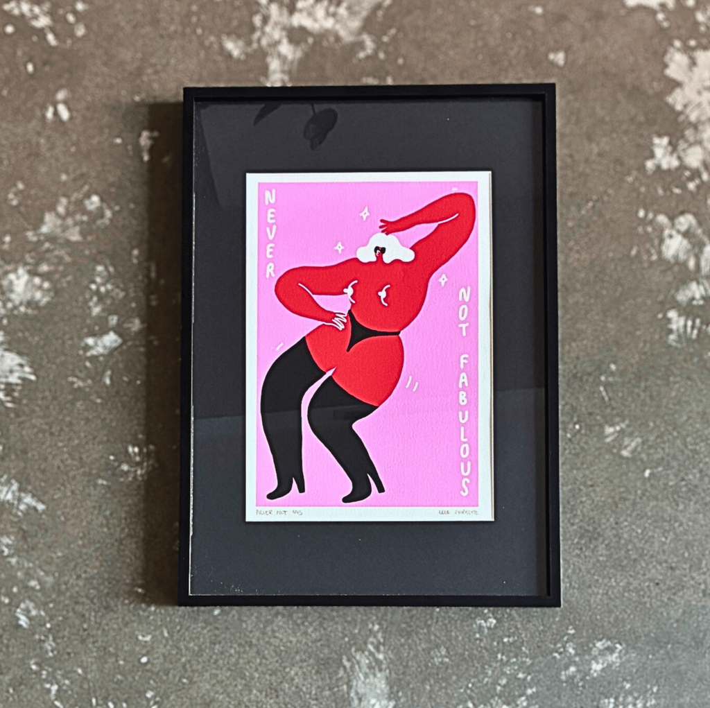 'Never Not Fabulous' Giclée Art Print - by Egle Zvirblytė - Gifted